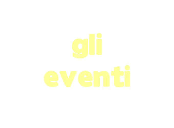 GLI EVENTI