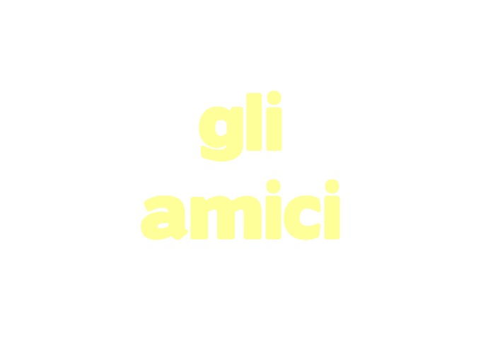 GLI AMICI